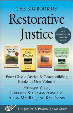 The Big Book of Restorative Justice: Four Classic Justice & Peacebuilding Books in One Volume