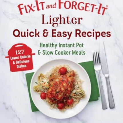 FixIt and ForgetIt Lighter Quick  Easy Recipes