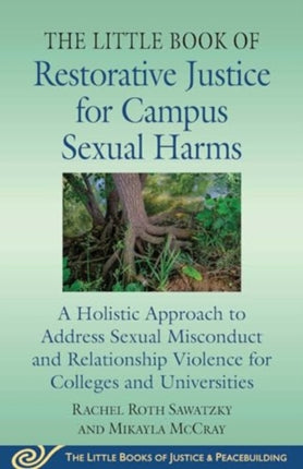 The Little Book of Restorative Justice for Campus Sexual Harms