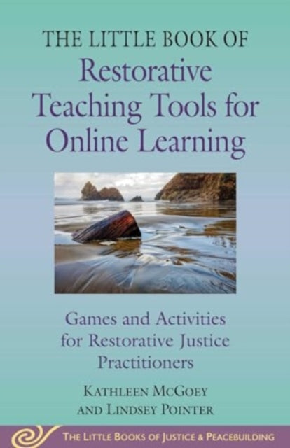 Little Book of Restorative Teaching Tools for Online Learning