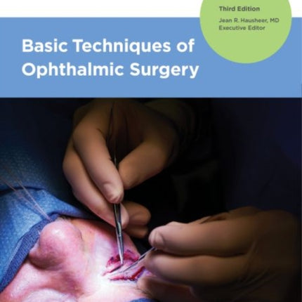 Basic Techniques of Ophthalmic Surgery