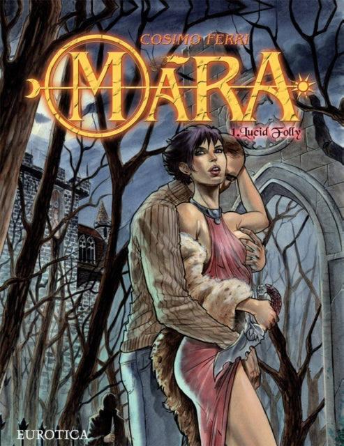 Mara, Vol. 1: Lucid Folly