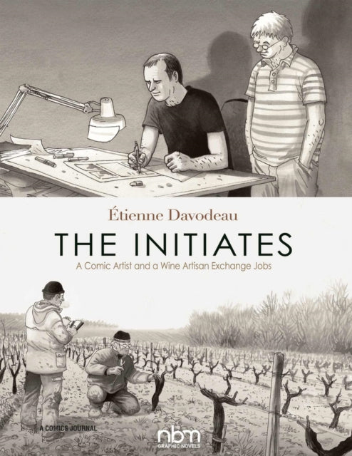 The Initiates: A Comic Artist and a Wine Artisan Exchange Jobs (2nd Edition)