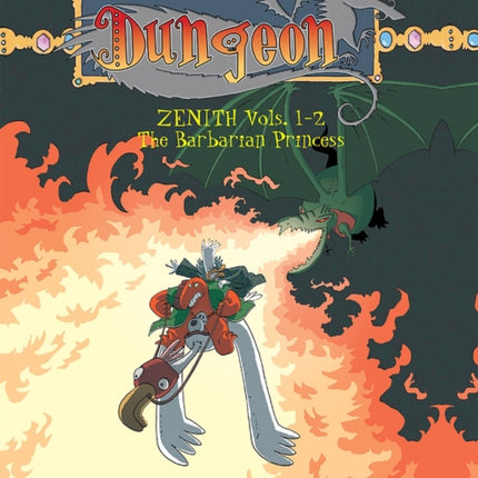 Dungeon: Zenith Vols. 1-2: The Barbarian Princess