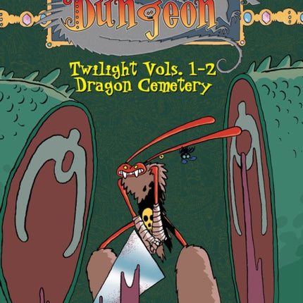 Dungeon: Twilight Vols. 1-2: Dragon Cemetery