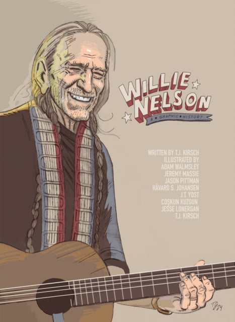 Willie Nelson A Graphic Biography
