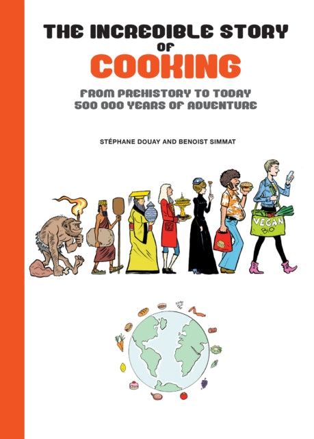 The Incredible Story of Cooking