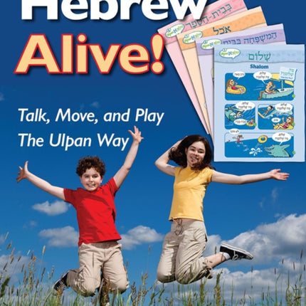 Hebrew Alive! Talk, Move, and Play the Ulpan Way