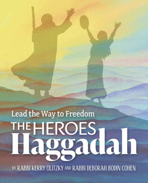 The Heroes Haggadah Lead the Way to Freedom