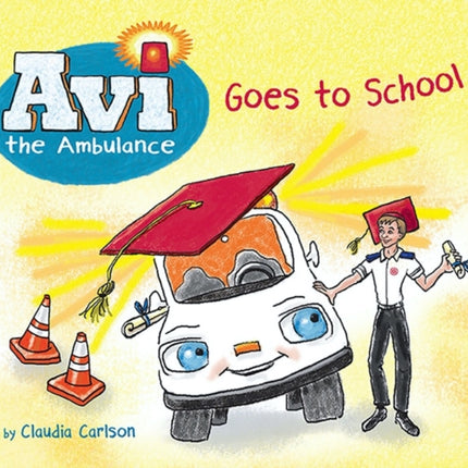 Avi the Ambulance Goes to School