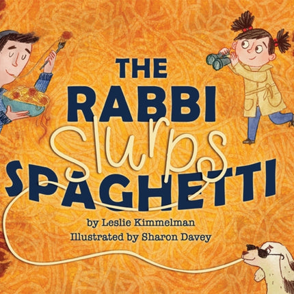 The Rabbi Slurps Spaghetti