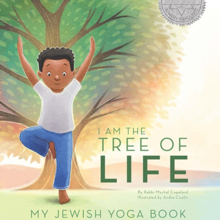 I Am The Tree of Life: My Jewish Yoga Book