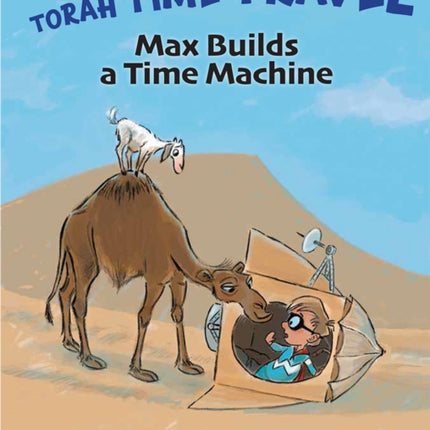 Max Builds a Time Machine