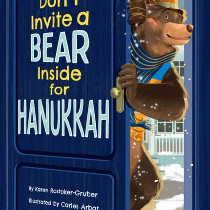 Dont Invite a Bear inside for Hanukkah