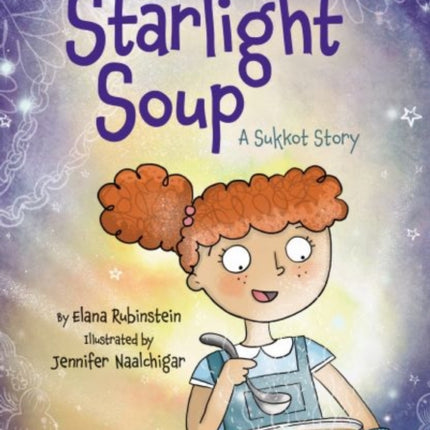 Starlight Soup A Sukkot Story