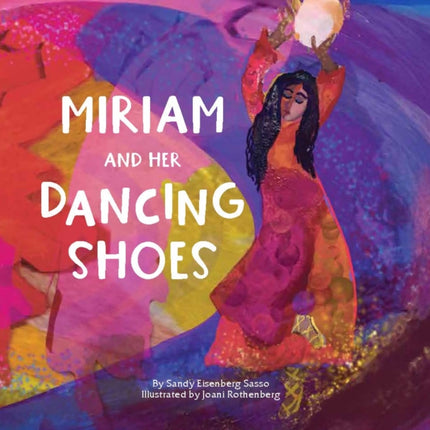 Miriam and Her Dancing Shoes