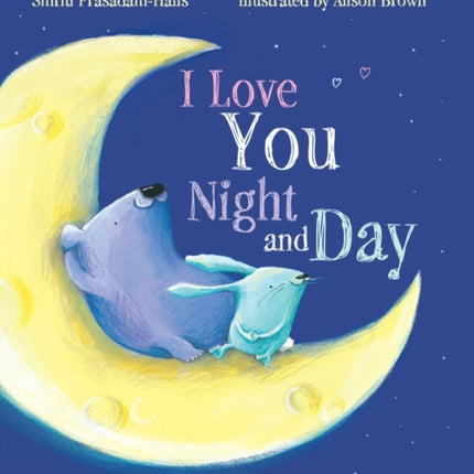 I Love You Night and Day (padded board book)