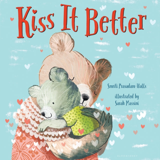 Kiss It Better (Padded Board Book)