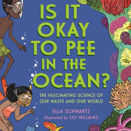 Is It Okay to Pee in the Ocean?: The Fascinating