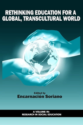 Rethinking Education for a Global, Transcultural