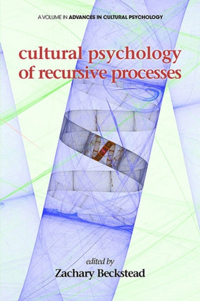 Cultural Psychology of recursive Processes