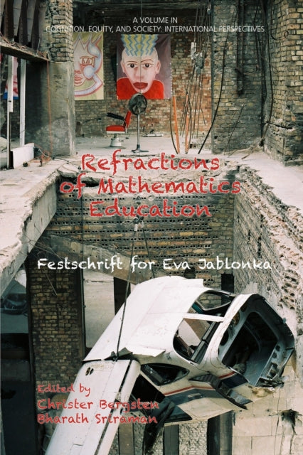 Refractions of Mathematics Education Festschrift