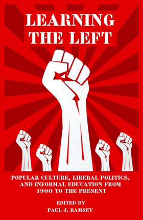 Learning the Left: Popular Culture, Liberal