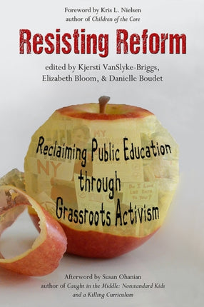 Resisting Reform: Reclaiming Public Education
