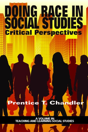 Doing Race in Social Studies: Critical