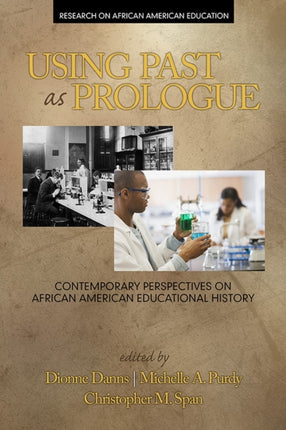Using Past as Prologue: Contemporary Perspectives