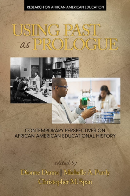 Using Past as Prologue: Contemporary Perspectives