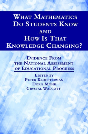 What Mathematics Do Students Know and How is that