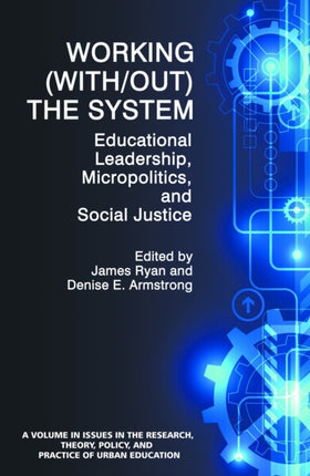 Working (With/out) the System: Educational