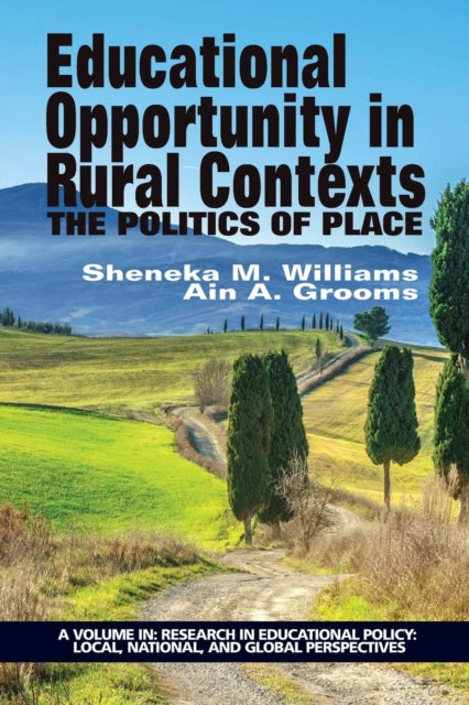 Educational Opportunity in Rural Contexts: The