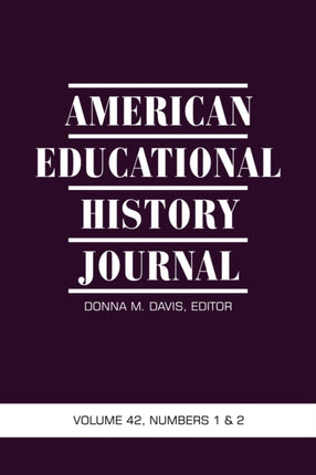 American Educational History Journal, Volume 42,