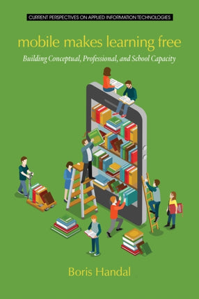 Mobile Makes Learning Free: Building Conceptual,
