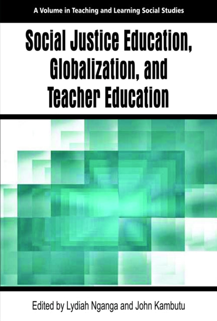 Social Justice Education, Globalization, and