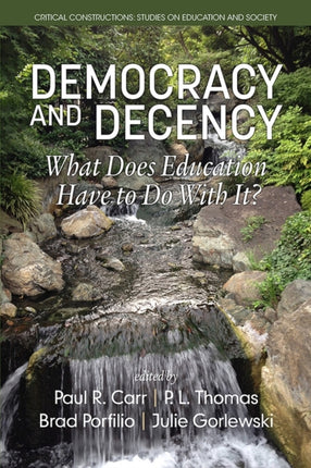 Democracy and Decency: What Does Education Have