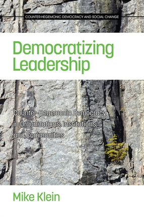 Democratizing Leadership: Counter-hegemonic