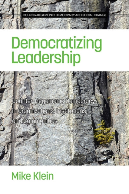 Democratizing Leadership: Counter-hegemonic