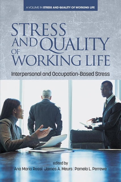 Stress and Quality of Working Life: Interpersonal