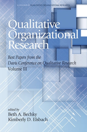 Qualitative Organizational Research - Volume 3:
