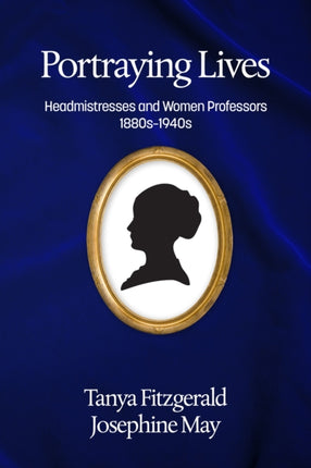 Portraying lives: Headmistresses and Women
