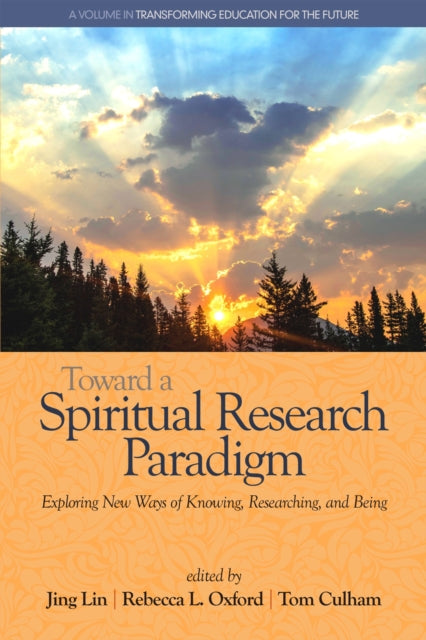 Toward a Spiritual Research Paradigm: Exploring
