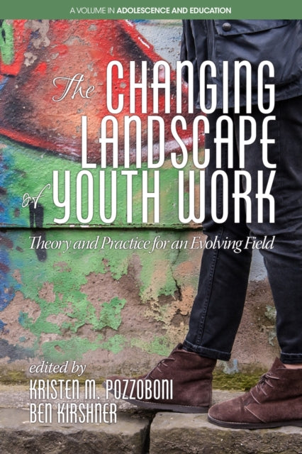 The Changing Landscape of Youth Work: Theory and