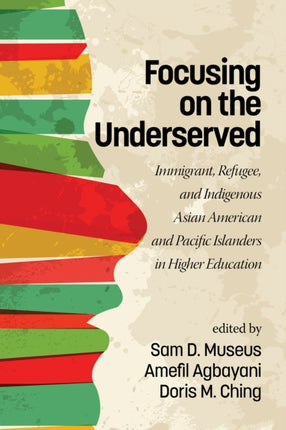 Focusing on the Underserved: Immigrant, Refugee,