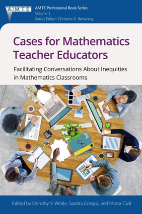 Cases for Mathematics Teacher Educators:
