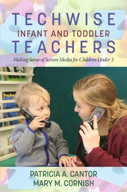 Techwise Infant and Toddler Teachers: Making