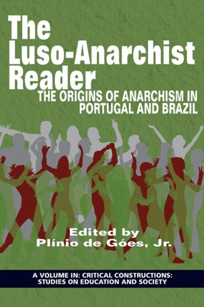 The Luso-Anarchist Reader: The Origins of