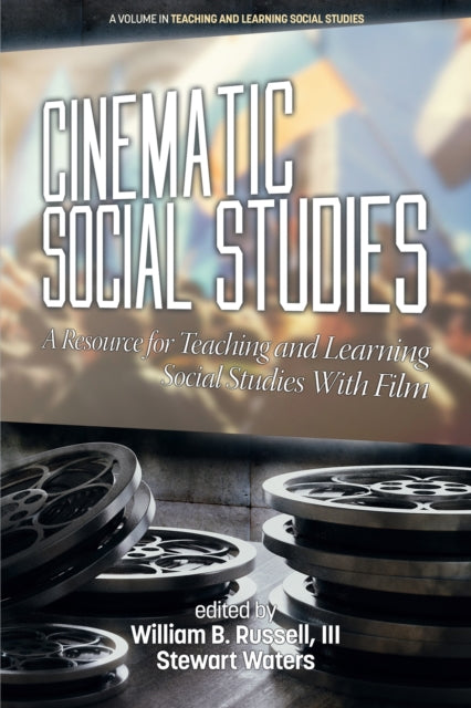 Cinematic Social Studies: A Resource for Teaching